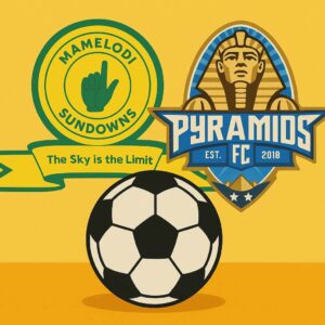 CAF Champions League 2025 Final Mamelodi Sundowns Pyramids